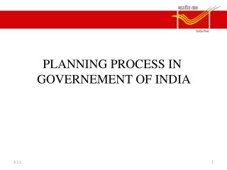PLANNING PROCESS IN GOVERNEMENT OF INDIA