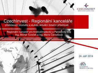 CzechInvest - Regionální kanceláře - představení produktů a služeb, aktuální dotační příležitosti
