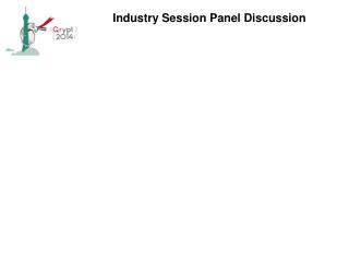 Industry Session Panel Discussion