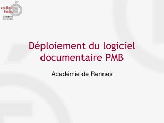 Déploiement du logiciel documentaire PMB