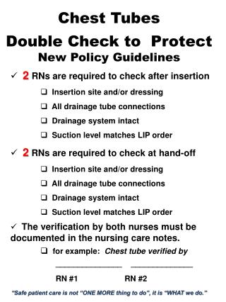 Chest Tubes Double Check to Protect New Policy Guidelines