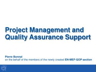 Project Management and Quality Assurance Support