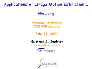 Applications of Image Motion Estimation I Mosaicing