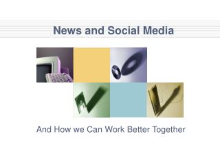 News and Social Media