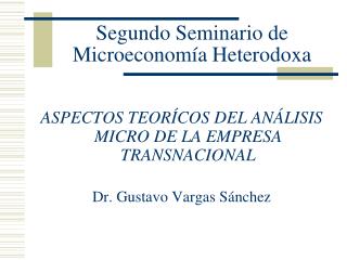 Segundo Seminario de Microeconomía Heterodoxa