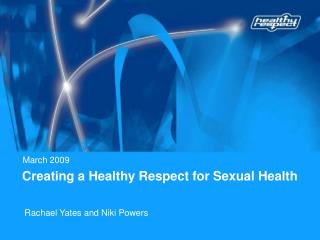 Creating a Healthy Respect for Sexual Health