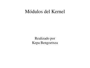 Módulos del Kernel