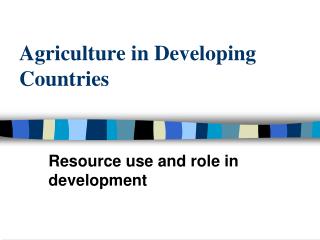 Agriculture in Developing Countries