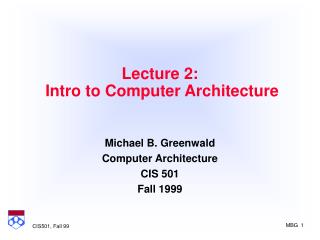 Lecture 2: Intro to Computer Architecture