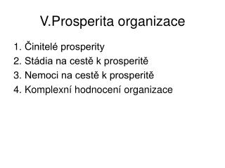V.Prosperita organizace