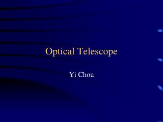 Optical Telescope