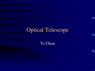 Optical Telescope