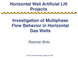 Investigation of Multiphase Flow Behavior in Horizontal Gas Wells