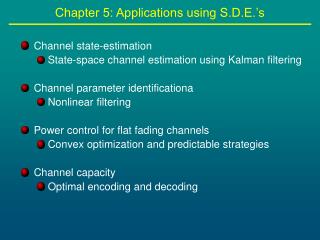 Chapter 5: Applications using S.D.E.’s