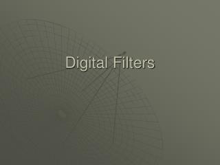 Digital Filters