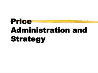 Price Administration and Strategy