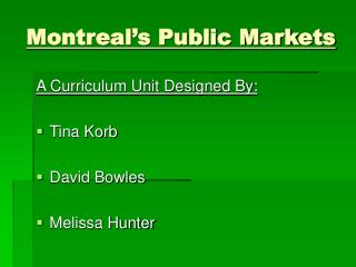Montreal’s Public Markets