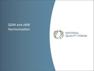 QDM and vMR Harmonization