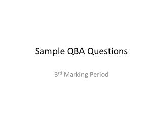 Sample QBA Questions