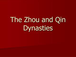 The Zhou and Qin Dynasties