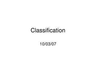 Classification