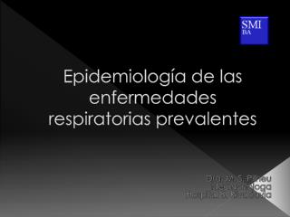 Epidemiología de las enfermedades respiratorias prevalentes