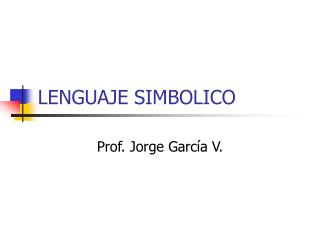 LENGUAJE SIMBOLICO