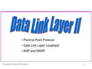 Point-to-Point Protocol Data Link Layer Loopback ARP and RARP