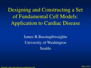 Designing and Constructing a Set of Fundamental Cell Models: Application to Cardiac Disease