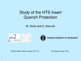 Study of the HTS Insert Quench Protection M. Sorbi and A. Stenvall