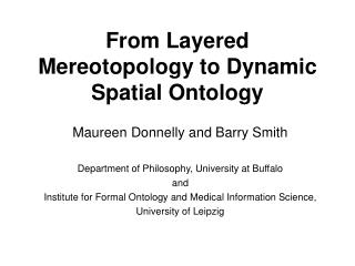 From Layered Mereotopology to Dynamic Spatial Ontology
