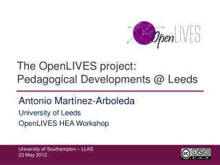 The OpenLIVES project: Pedagogical Developments @ Leeds