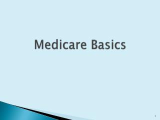 Medicare Basics