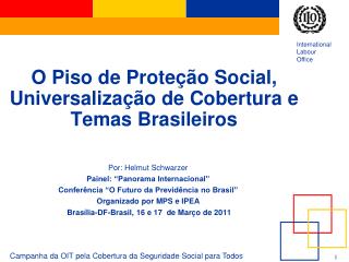 O Piso de Proteção Social, Universalização de Cobertura e Temas Brasileiros