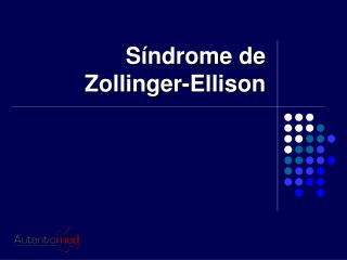 Síndrome de Zollinger-Ellison