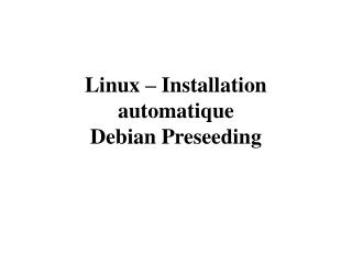 Linux – Installation automatique Debian Preseeding