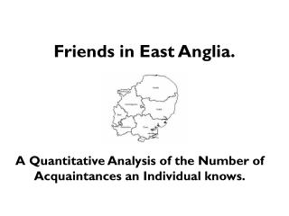 Friends in East Anglia.