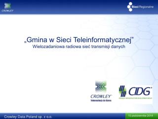 „Gmina w Sieci Teleinformatycznej” Wielozadaniowa radiowa sieć transmisji danych