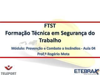 FTST Formação Técnica em Segurança do Trabalho