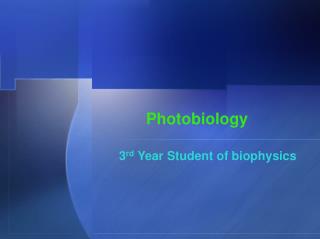 Photobiology