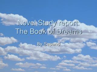 Novel Study report: The Book of Dreams