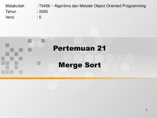 Pertemuan 21 Merge Sort