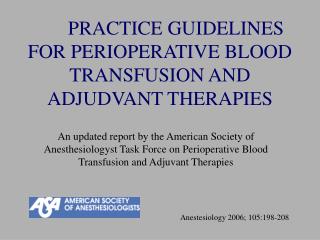 PRACTICE GUIDELINES FOR PERIOPERATIVE BLOOD TRANSFUSION AND ADJUDVANT THERAPIES