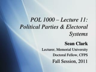 POL 1000 – Lecture 11: Political Parties &amp; Electoral Systems