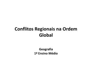 Conflitos Regionais na Ordem Global