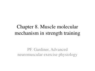 Chapter 8. Muscle molecular mechanism in strength training