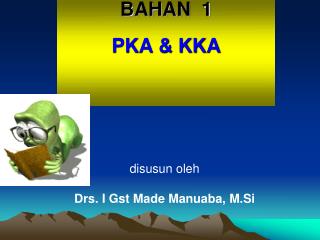 BAHAN 1 PKA &amp; KKA