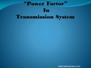 “Power Factor” In Transmission System