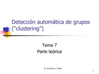 Detección automática de grupos (“clustering”)