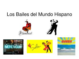 Los Bailes del Mundo Hispano